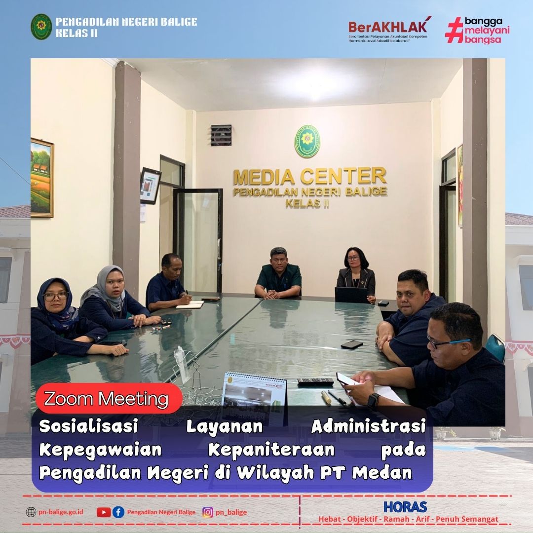 ZOOM MEETING SOSIALISASI LAYANAN ADMINISTRASI KEPEGAWAIAN KEPANITERAAN PADA PENGADILAN NEGERI DI WILAYAH PT MEDAN ZOOM MEETING SOSIALISASI LAYANAN ADMINISTRASI KEPEGAWAIAN KEPANITERAAN PADA PENGADILAN NEGERI DI WILAYAH PT MEDAN