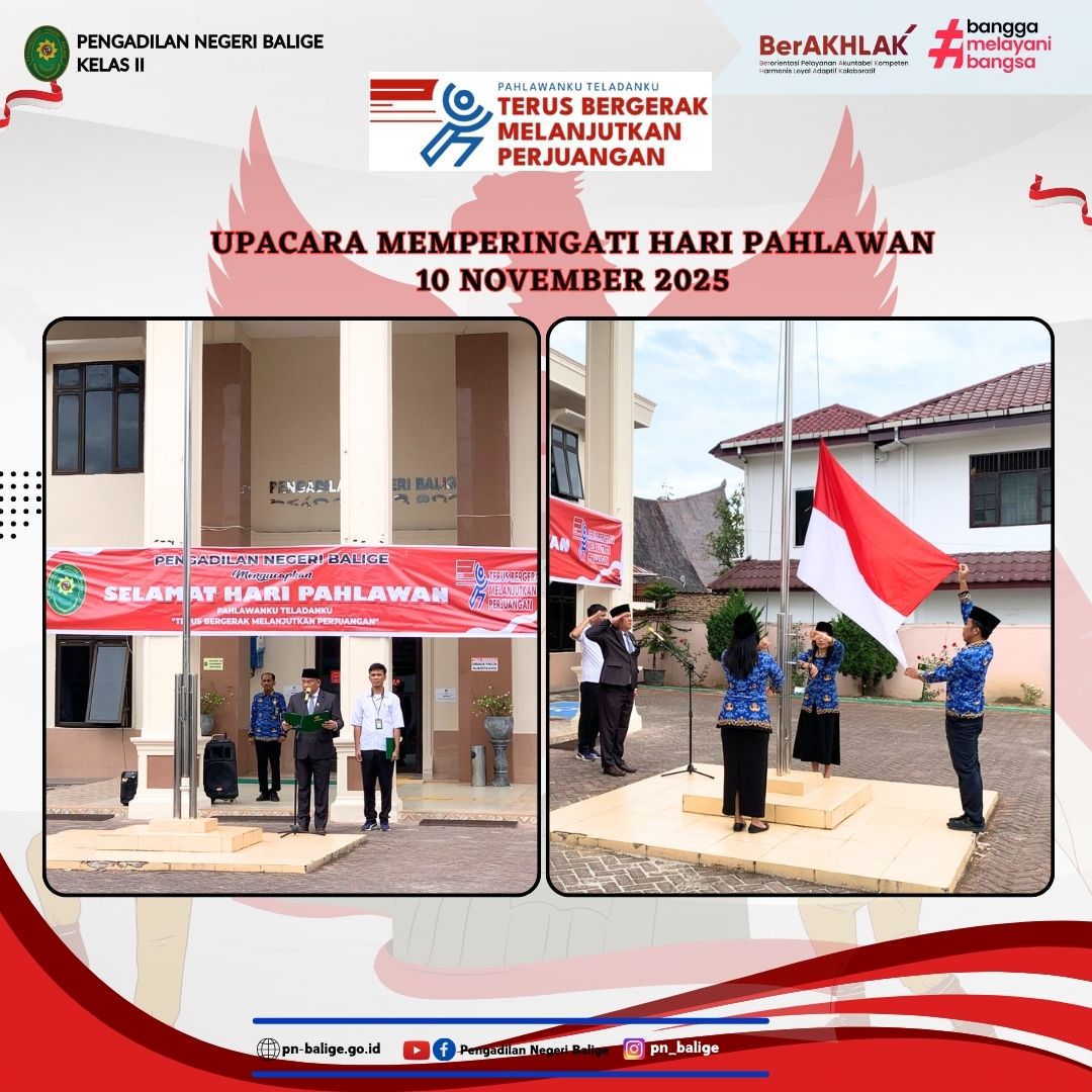 PENGADILAN NEGERI BALIGE SELENGGARAKAN UPACARA HARI PAHLAWAN PENGADILAN NEGERI BALIGE SELENGGARAKAN UPACARA HARI PAHLAWAN