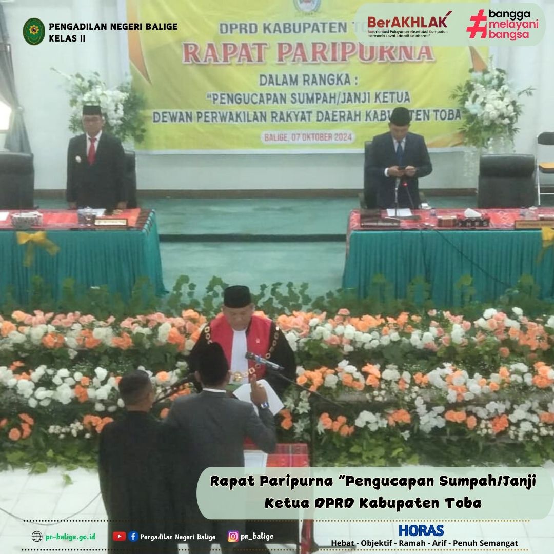 KETUA PENGADILAN NEGERI BALIGE MEMANDU PENGUCAPAN SUMPAH/JANJI KETUA DPRD KABUPATEN TOBA KETUA PENGADILAN NEGERI BALIGE MEMANDU PENGUCAPAN SUMPAH/JANJI KETUA DPRD KABUPATEN TOBA