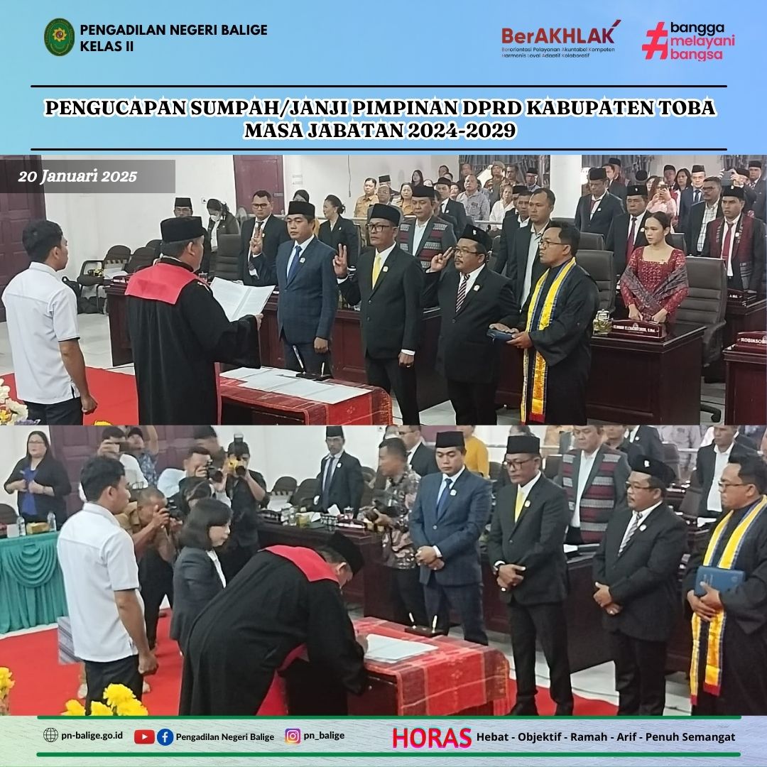 KETUA PENGADILAN NEGERI BALIGE MEMANDU PENGUCAPAN SUMPAH/JANJI PIMPINAN DPRD KABUPATEN TOBA MASA JABATAN 2024-2029 KETUA PENGADILAN NEGERI BALIGE MEMANDU PENGUCAPAN SUMPAH/JANJI PIMPINAN DPRD KABUPATEN TOBA MASA JABATAN 2024-2029