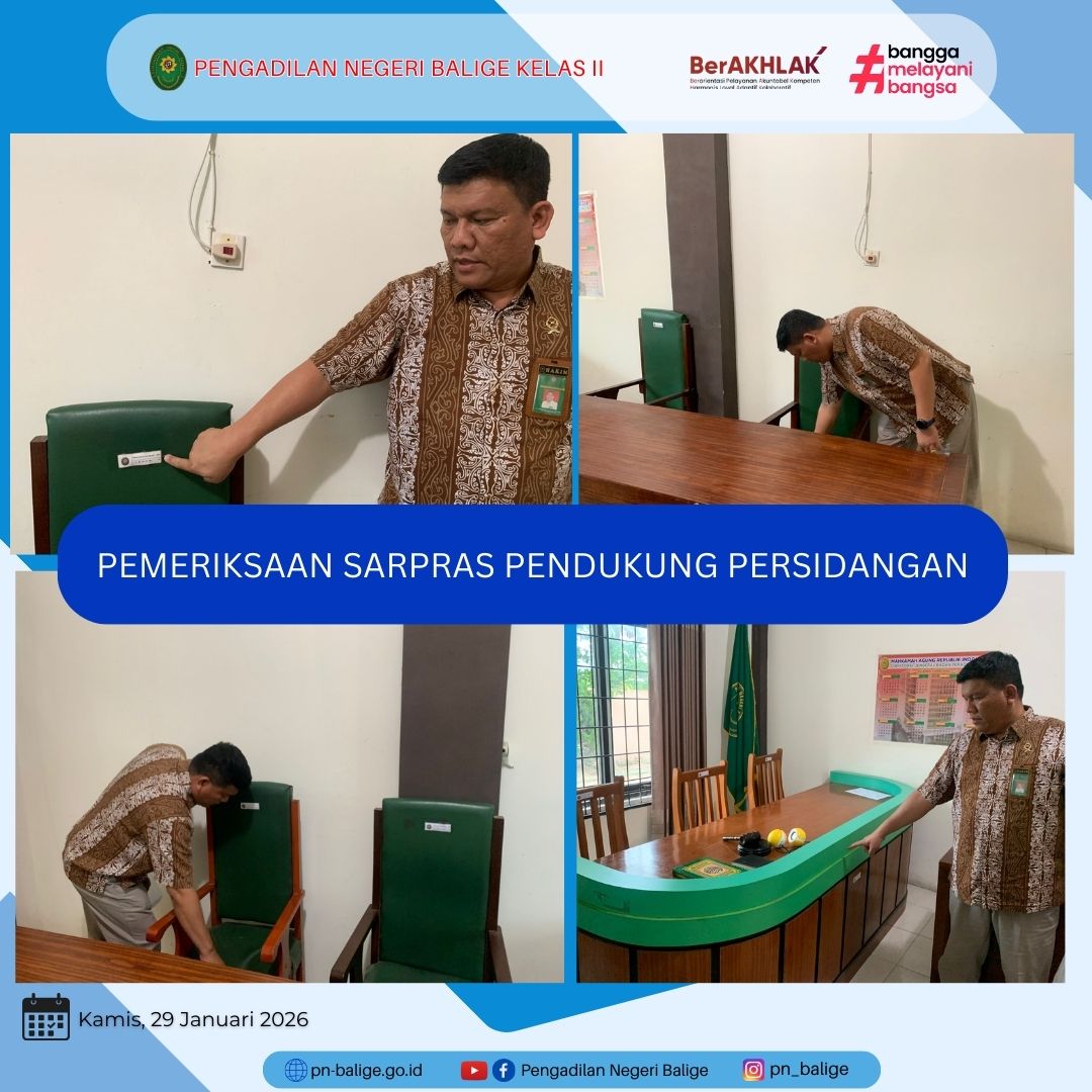 KETUA PENGADILAN NEGERI BALIGE TELAH MELAKUKAN PEMERIKSAAN SARPRAS PENDUKUNG PERSIDANGAN KETUA PENGADILAN NEGERI BALIGE TELAH MELAKUKAN PEMERIKSAAN SARPRAS PENDUKUNG PERSIDANGAN