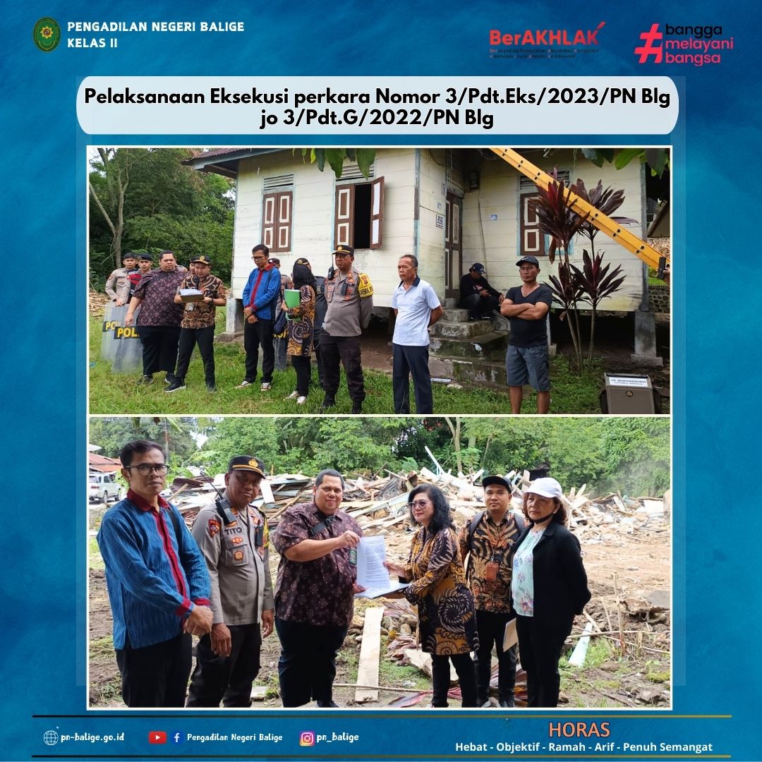 Pelaksanaan Eksekusi perkara Nomor 3/Pdt.Eks/2023/PN Blg jo 3/Pdt.G/2022/PN Blg Pelaksanaan Eksekusi perkara Nomor 3/Pdt.Eks/2023/PN Blg jo 3/Pdt.G/2022/PN Blg