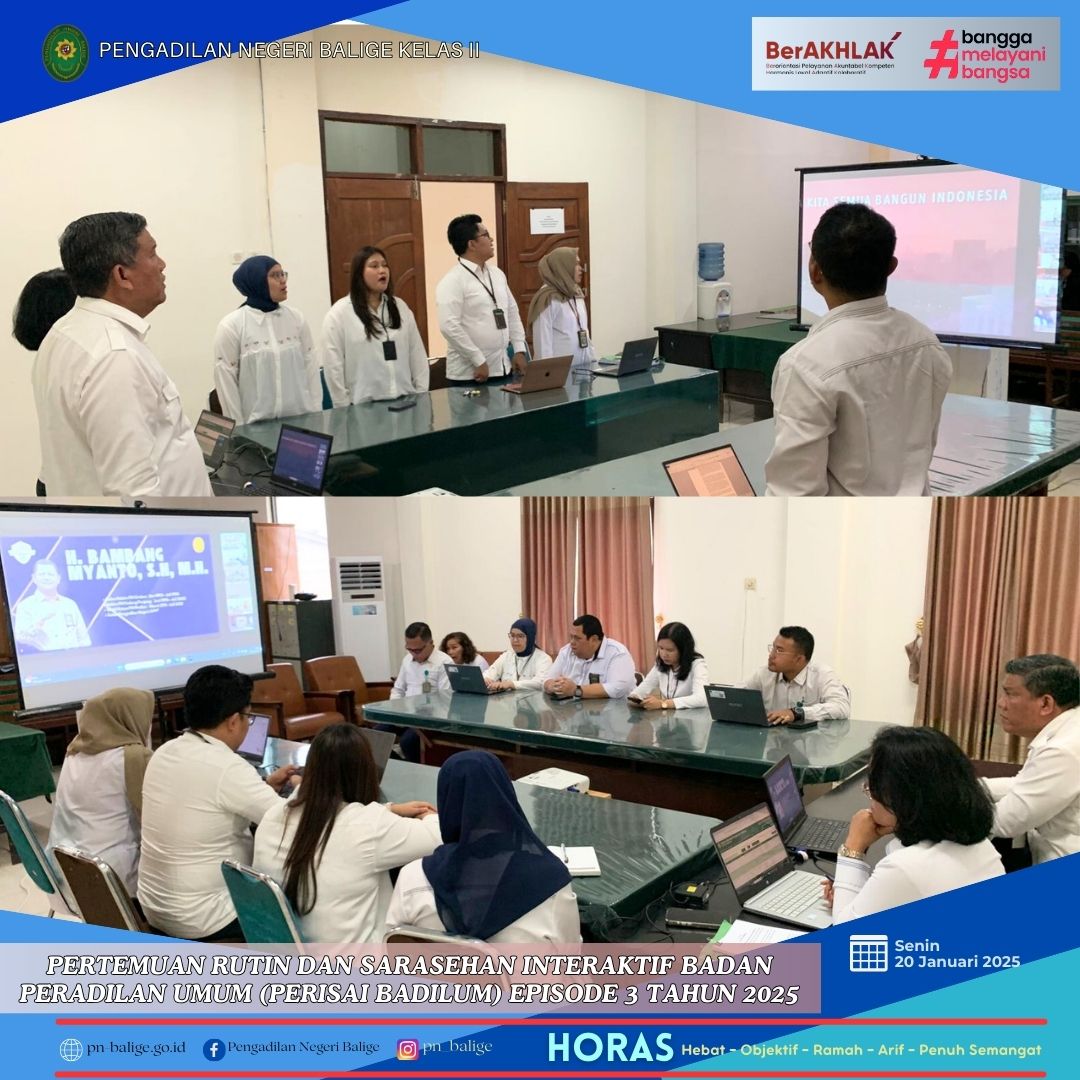 PENGADILAN NEGERI BALIGE MENGIKUTI PERTEMUAN RUTIN DAN SARASEHAN INTERAKTIF BADAN PERADILAN UMUM (PERISAI BADILUM) EPISODE 3 TAHUN 2025 SECARA DARING PENGADILAN NEGERI BALIGE MENGIKUTI PERTEMUAN RUTIN DAN SARASEHAN INTERAKTIF BADAN PERADILAN UMUM (PERISAI BADILUM) EPISODE 3 TAHUN 2025 SECARA DARING