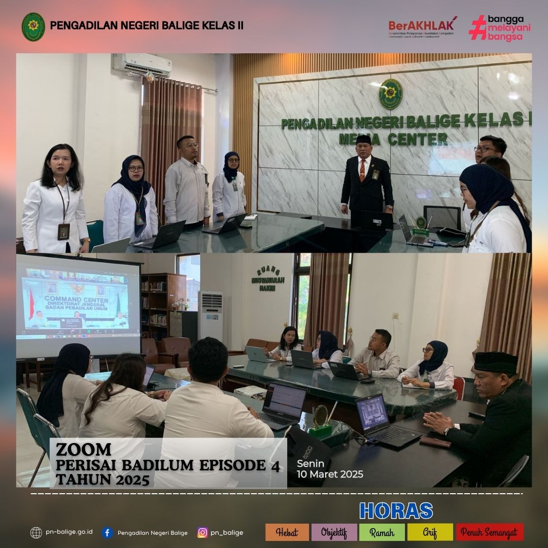 PENGADILAN NEGERI BALIGE MENGIKUTI PERTEMUAN RUTIN DAN SARASEHAN INTERAKTIF BADAN PERADILAN UMUM (PERISAI BADILUM) EPISODE 4 TAHUN 2025 SECARA DARING PENGADILAN NEGERI BALIGE MENGIKUTI PERTEMUAN RUTIN DAN SARASEHAN INTERAKTIF BADAN PERADILAN UMUM (PERISAI BADILUM) EPISODE 4 TAHUN 2025 SECARA DARING