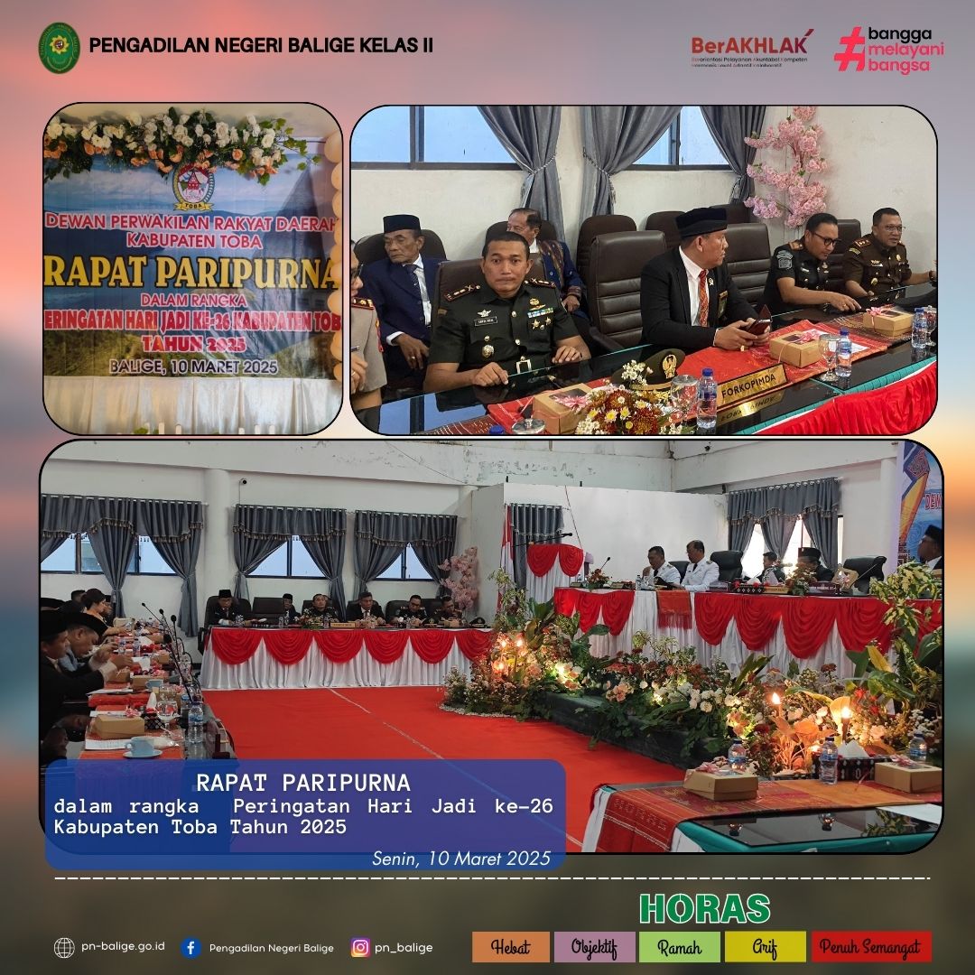 KETUA PENGADILAN NEGERI BALIGE MENGHADIRI RAPAT PARIPURNA DALAM PERINGATAN HARI JADI KE-26 KABUPATEN TOBA TAHUN 2025 KETUA PENGADILAN NEGERI BALIGE MENGHADIRI RAPAT PARIPURNA DALAM PERINGATAN HARI JADI KE-26 KABUPATEN TOBA TAHUN 2025