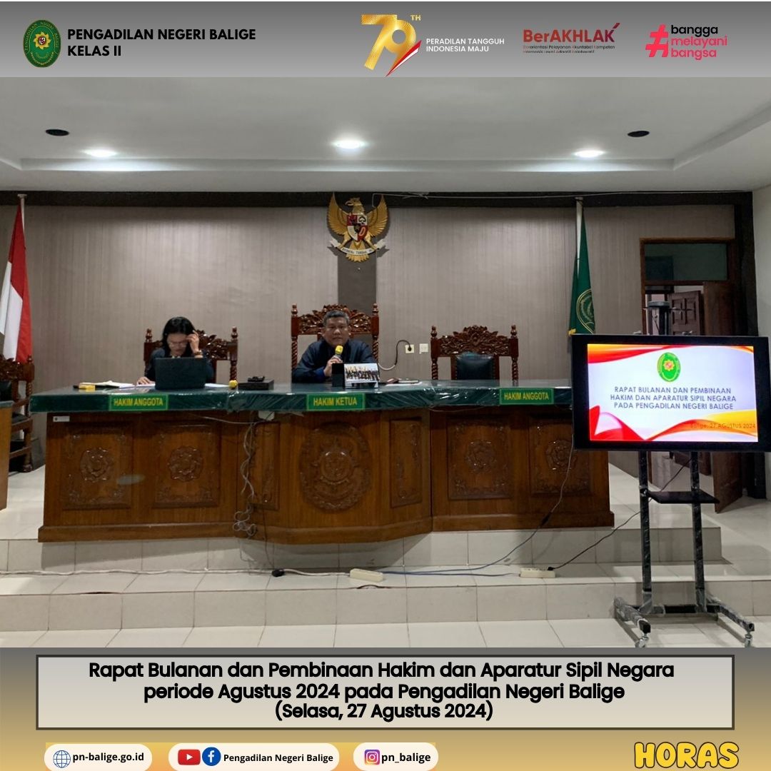 PENGADILAN NEGERI BALIGE MELAKSANAKAN RAPAT BULANAN DAN PEMBINAAN HAKIM SERTA APARATUR SIPIL NEGARA PERIODE AGUSTUS 2024 PENGADILAN NEGERI BALIGE MELAKSANAKAN RAPAT BULANAN DAN PEMBINAAN HAKIM SERTA APARATUR SIPIL NEGARA PERIODE AGUSTUS 2024