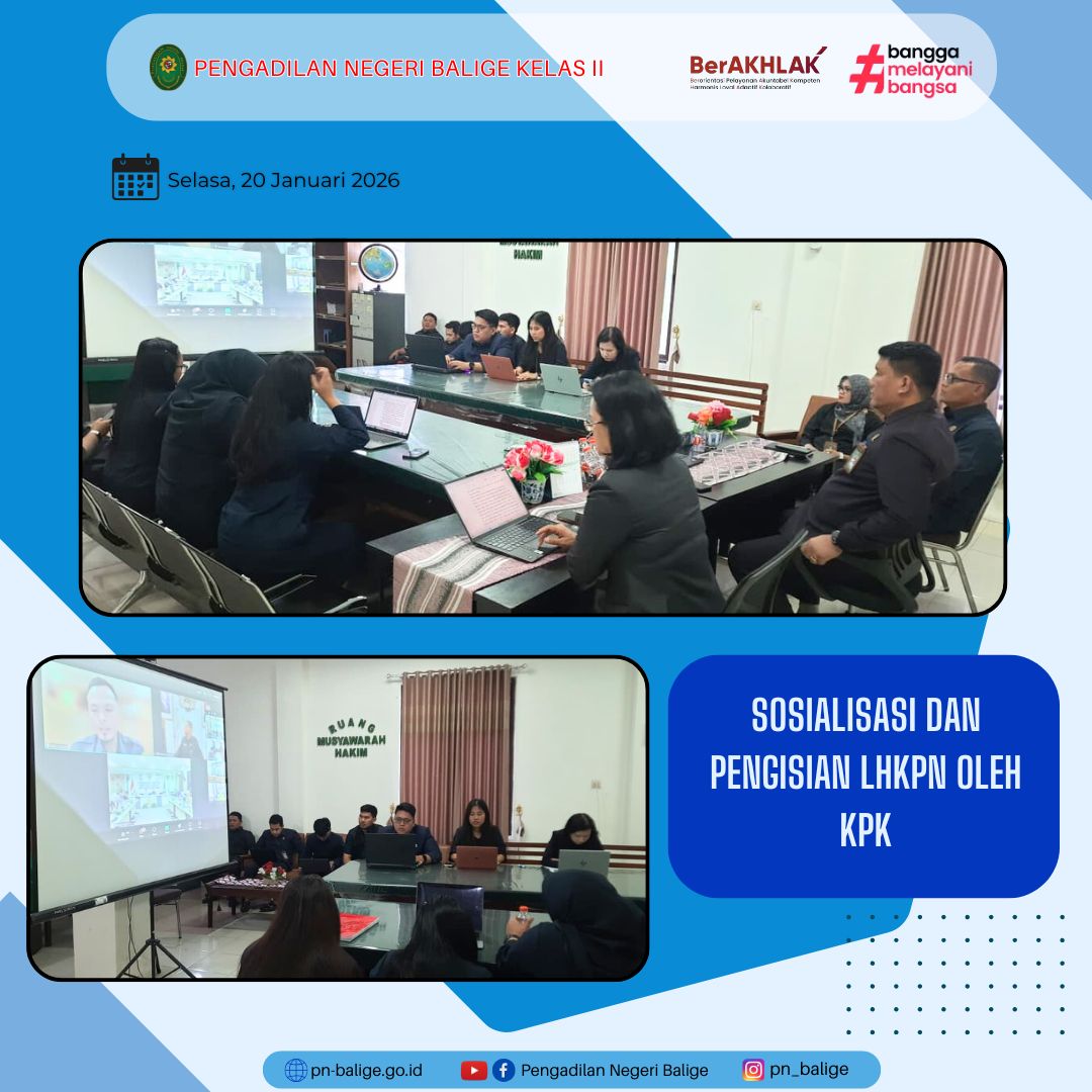 PENGADILAN NEGERI BALIGE MENGIKUTI SOSIALISASI DAN PENDAMPINGAN PENGISIAN LHKPN OLEH KPK SECARA DARING PENGADILAN NEGERI BALIGE MENGIKUTI SOSIALISASI DAN PENDAMPINGAN PENGISIAN LHKPN OLEH KPK SECARA DARING