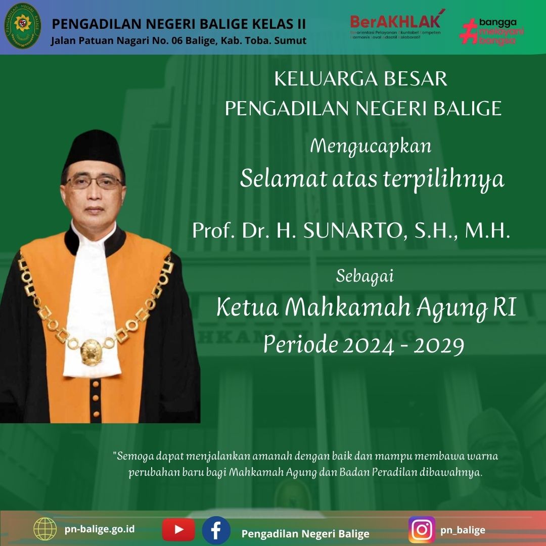 Selamat dan Sukses atas Terpilihnya YM Prof. Dr. H. Sunarto, S.H., M.H., sebagai Ketua Mahkamah Agung Republik Indonesia Periode 2024 - 2029 Selamat dan Sukses atas Terpilihnya YM Prof. Dr. H. Sunarto, S.H., M.H., sebagai Ketua Mahkamah Agung Republik Indonesia Periode 2024 - 2029