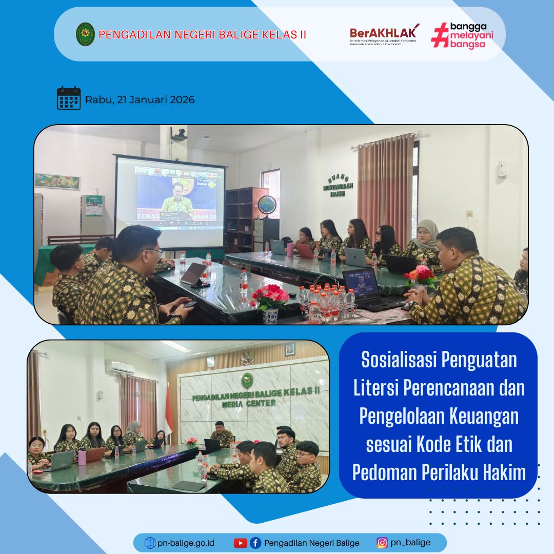 PENGADILAN NEGERI BALIGE MENGIKUTI SOSIALISASI PENGUATAN LITERASI PERENCANAAN DAN PENGELOLAAN KEUANGAN SESUAI KODE ETIK DAN PEDOMAN PERILAKU HAKIM SECARA DARING PENGADILAN NEGERI BALIGE MENGIKUTI SOSIALISASI PENGUATAN LITERASI PERENCANAAN DAN PENGELOLAAN KEUANGAN SESUAI KODE ETIK DAN PEDOMAN PERILAKU HAKIM SECARA DARING